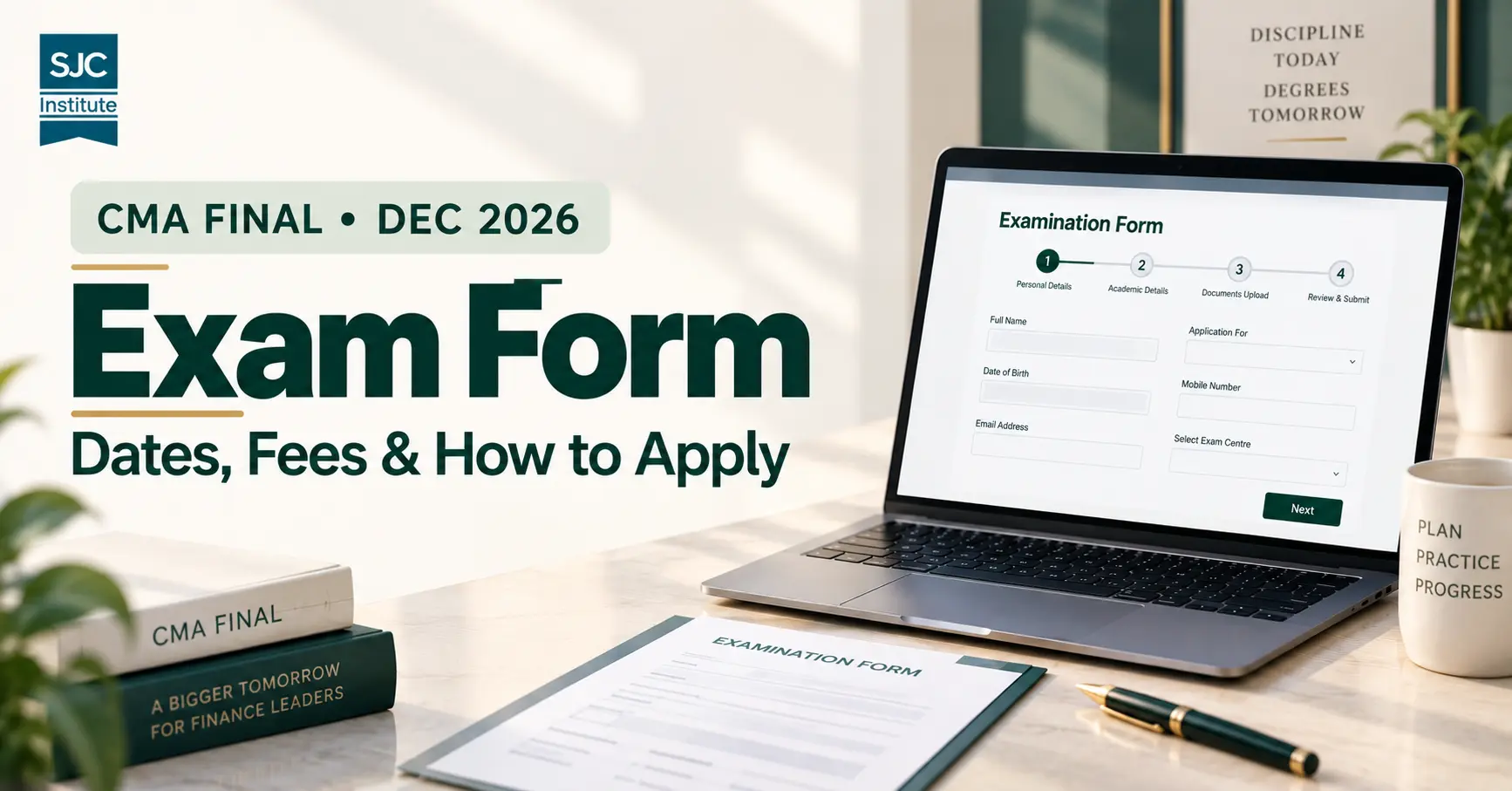 CMA Final Exam Form Dec 2026: Last Date, Fees & How to Apply